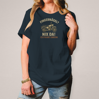 Damen T-Shirt „Fingernägel? Nix da! – Ich fahre Simson“