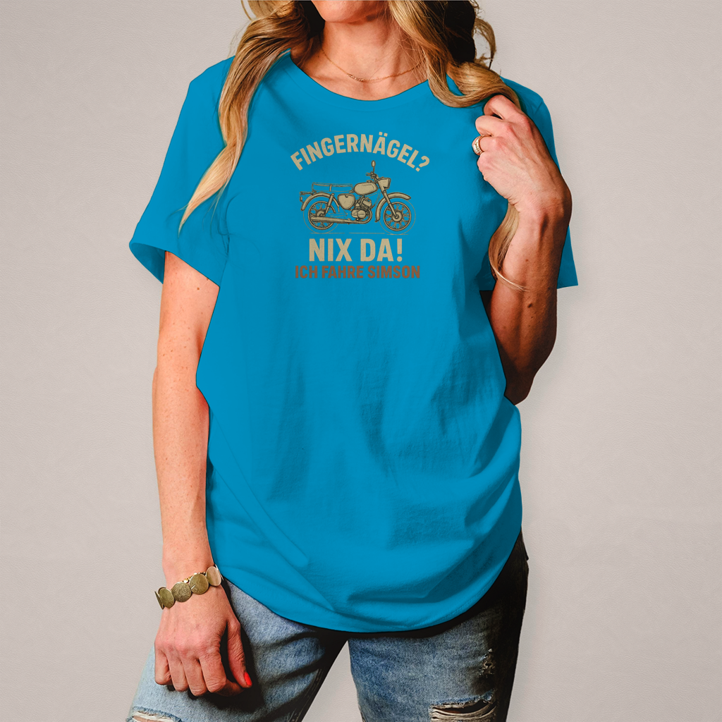Damen T-Shirt „Fingernägel? Nix da! – Ich fahre Simson“