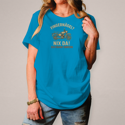 Damen T-Shirt „Fingernägel? Nix da! – Ich fahre Simson“