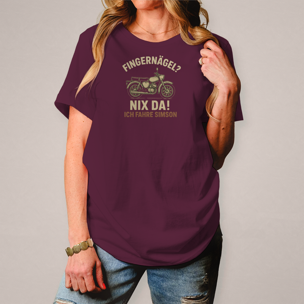 Damen T-Shirt „Fingernägel? Nix da! – Ich fahre Simson“
