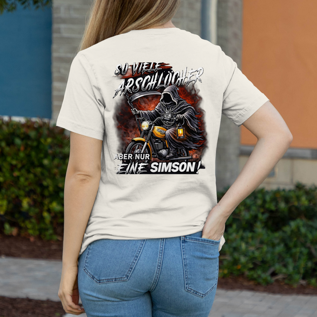 Damen T-Shirt „So viele Arschlöcher – aber nur eine Simson“