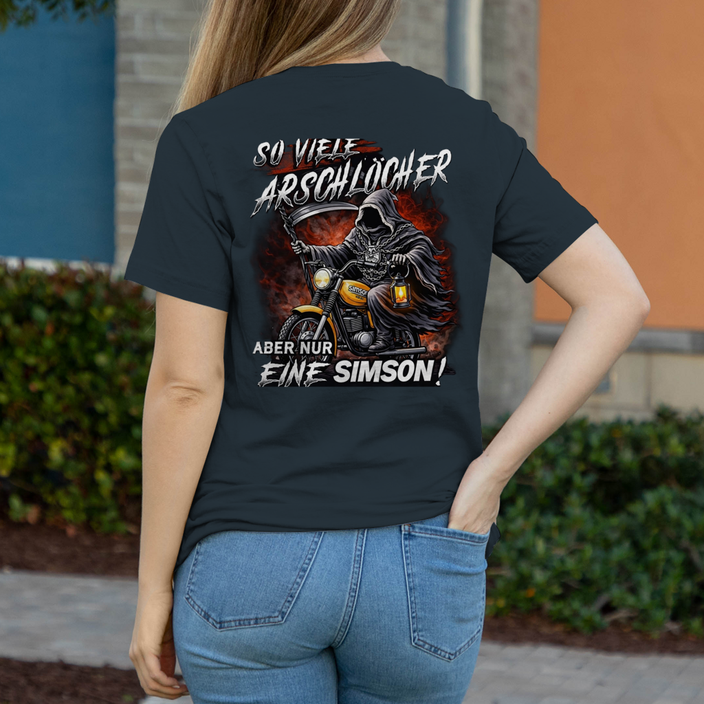 Damen T-Shirt „So viele Arschlöcher – aber nur eine Simson“