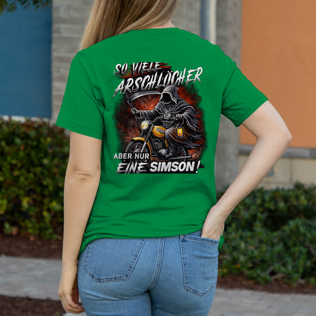 Damen T-Shirt „So viele Arschlöcher – aber nur eine Simson“