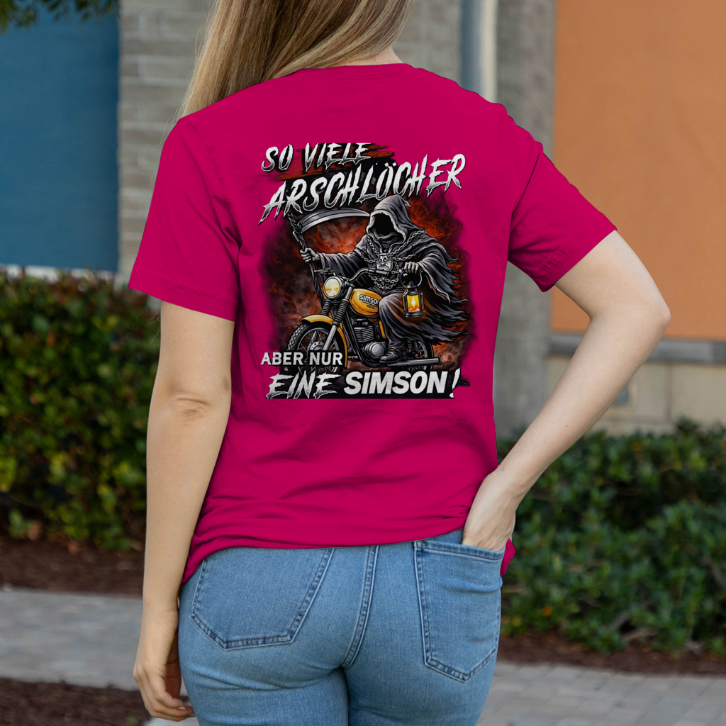 Damen T-Shirt „So viele Arschlöcher – aber nur eine Simson“