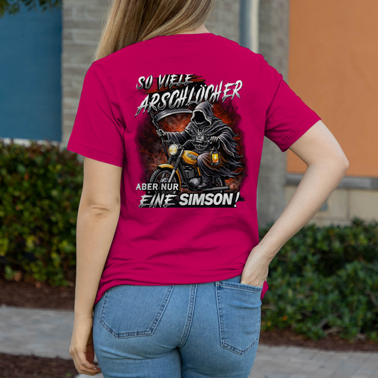 Damen T-Shirt „So viele Arschlöcher – aber nur eine Simson“