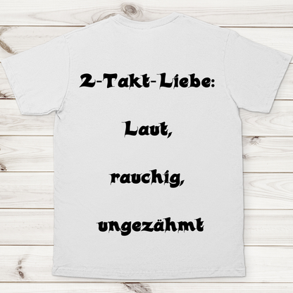 Herren T-Shirt 2-Takt-Liebe – Laut, rauchig, ungezähmt