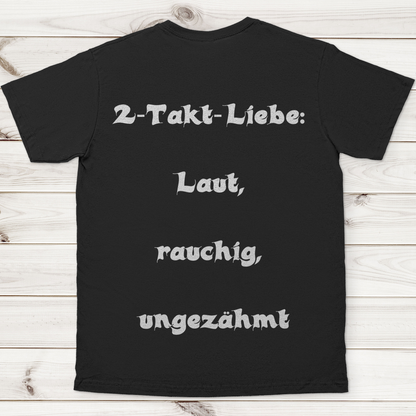 Herren T-Shirt 2-Takt-Liebe – Laut, rauchig, ungezähmt