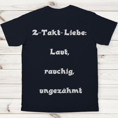 Herren T-Shirt 2-Takt-Liebe – Laut, rauchig, ungezähmt