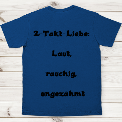 Herren T-Shirt 2-Takt-Liebe – Laut, rauchig, ungezähmt