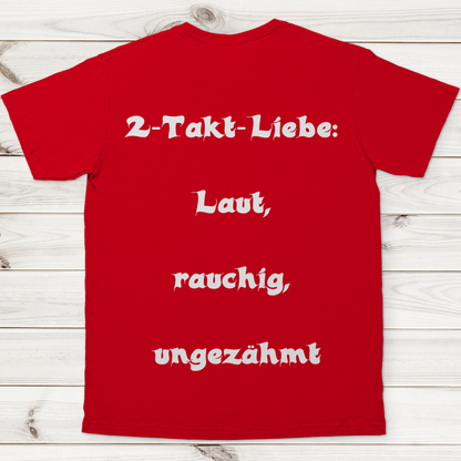 Herren T-Shirt 2-Takt-Liebe – Laut, rauchig, ungezähmt
