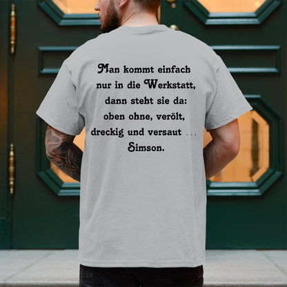 Herren T-Shirt Man kommt einfach nur in die Werkstatt,