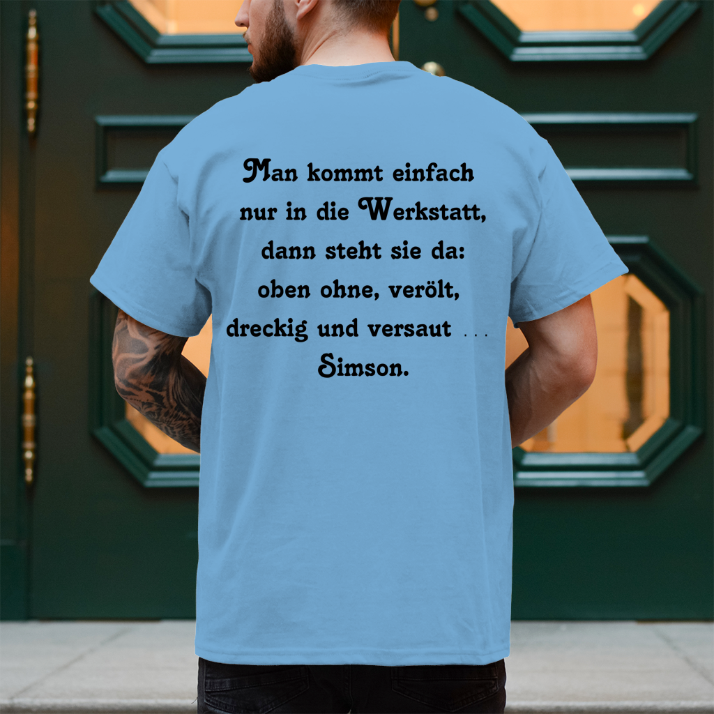 Herren T-Shirt Man kommt einfach nur in die Werkstatt,
