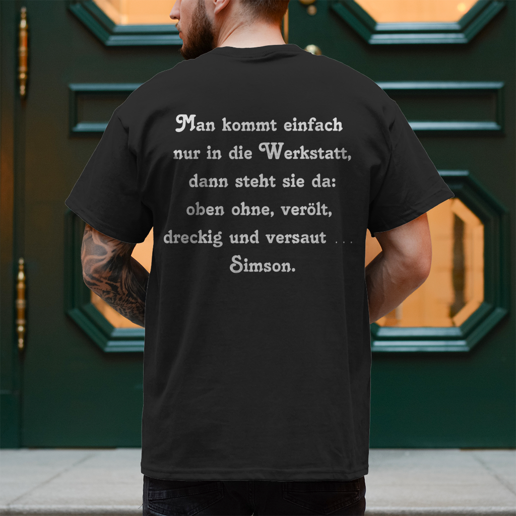 Herren T-Shirt Man kommt einfach nur in die Werkstatt,