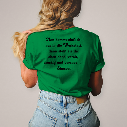 Damen T-Shirt Man kommt einfach nur in die Werkstatt,