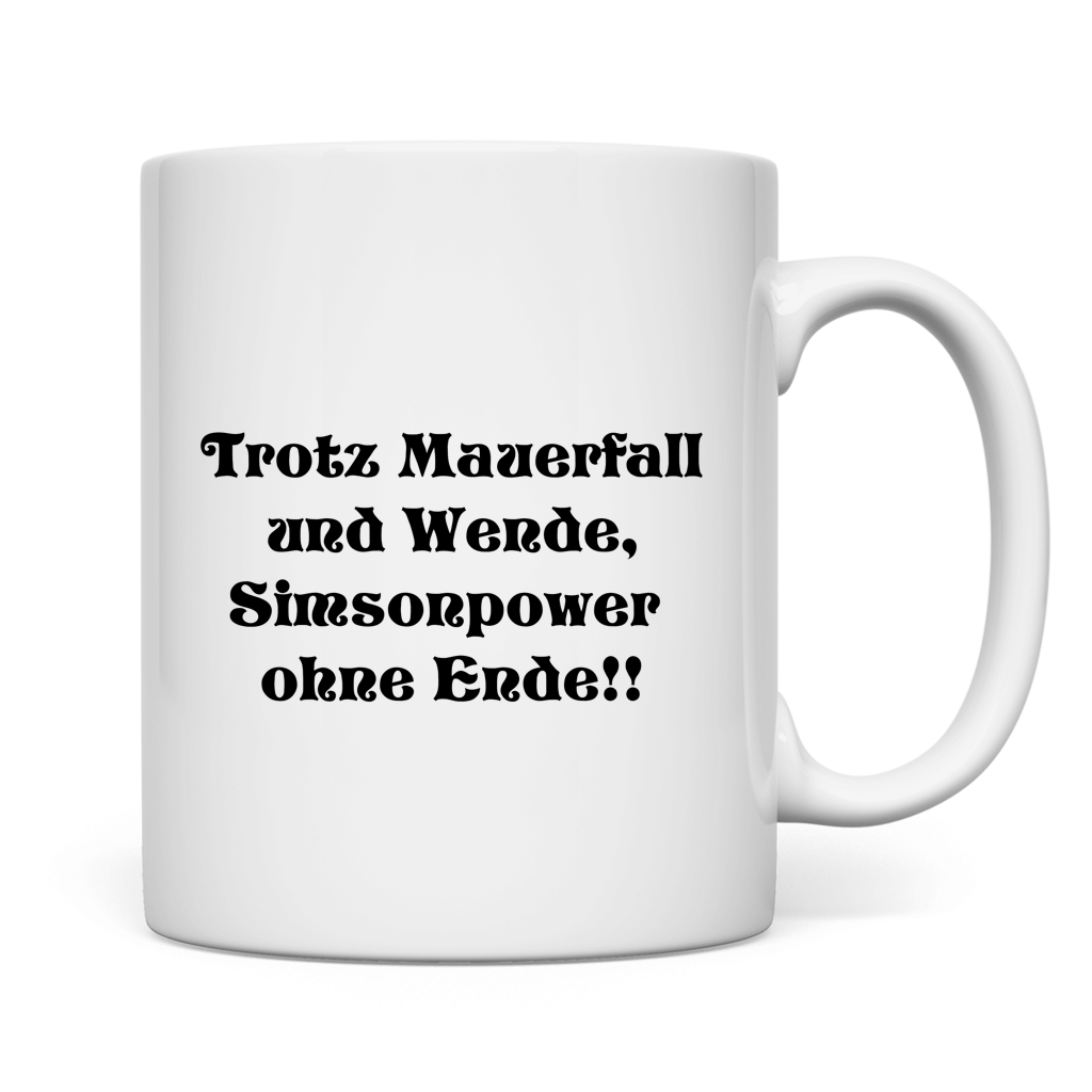 Trotz Mauerfall und Wende – Simsonpower ohne Ende!! Tasse