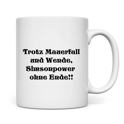 Trotz Mauerfall und Wende – Simsonpower ohne Ende!! Tasse